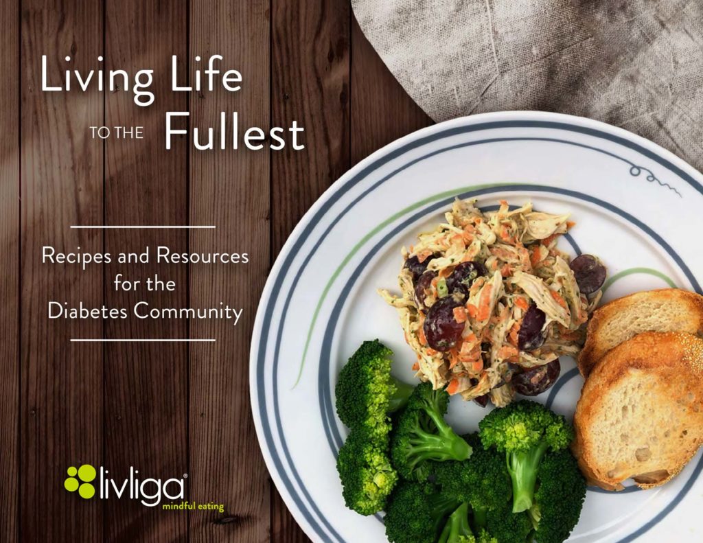 Living Life to the Fullest: Recipes and Resources for the Diabetes Community